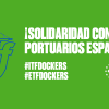 There's been widespread international solidarity for dockers in Spain